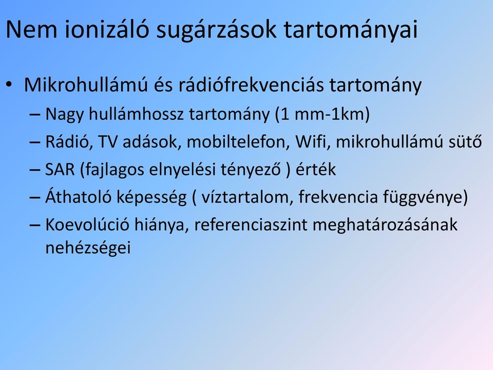 mikrohullámú sütő SAR (fajlagos elnyelési tényező ) érték Áthatoló képesség (