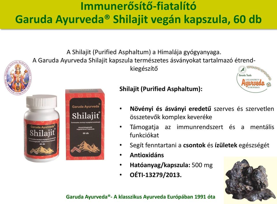 A Garuda Ayurveda Shilajit kapszula természetes ásványokat tartalmazó étrendkiegészítő Shilajit (Purified Asphaltum):