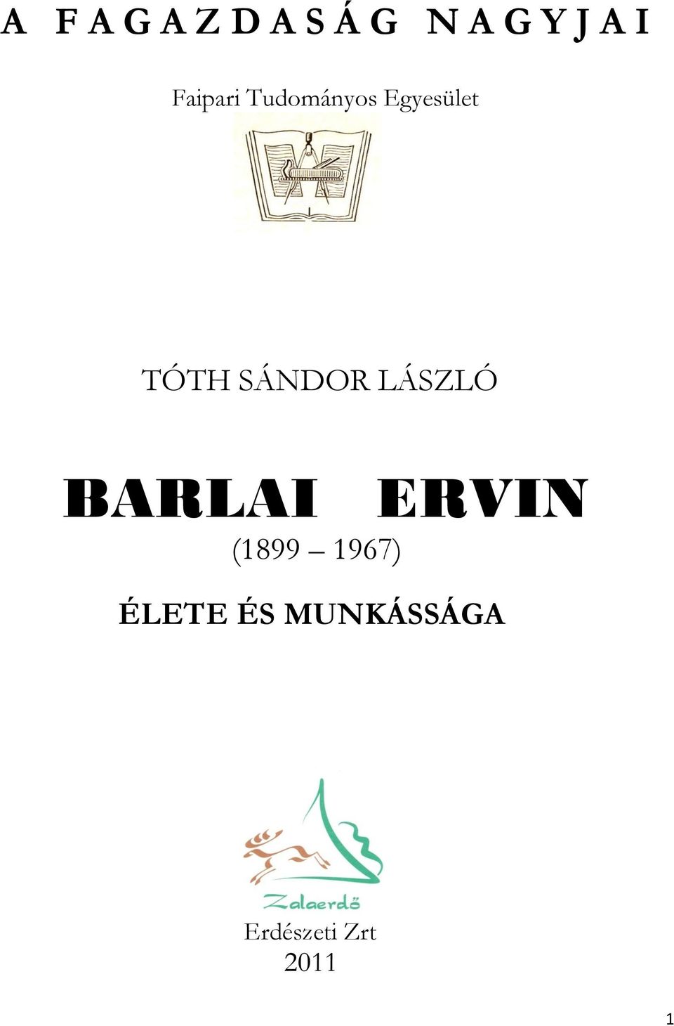 SÁNDOR LÁSZLÓ BARLAI ERVIN (1899