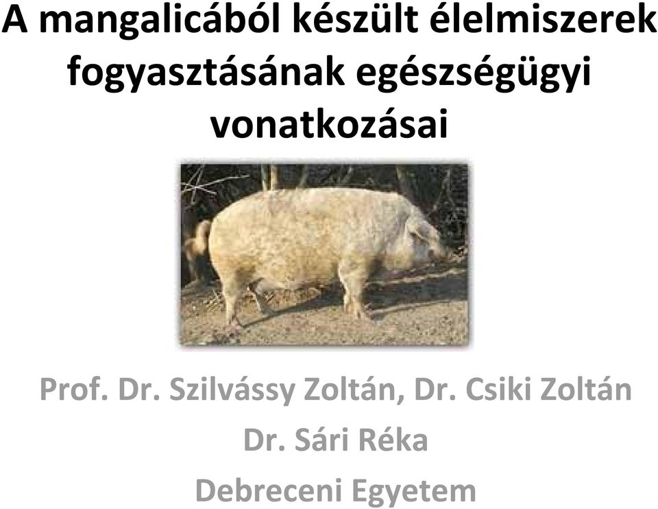 vonatkozásai Prof. Dr.