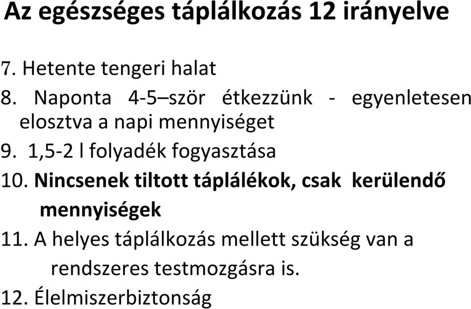 1,5 2 l folyadék fogyasztása 10.