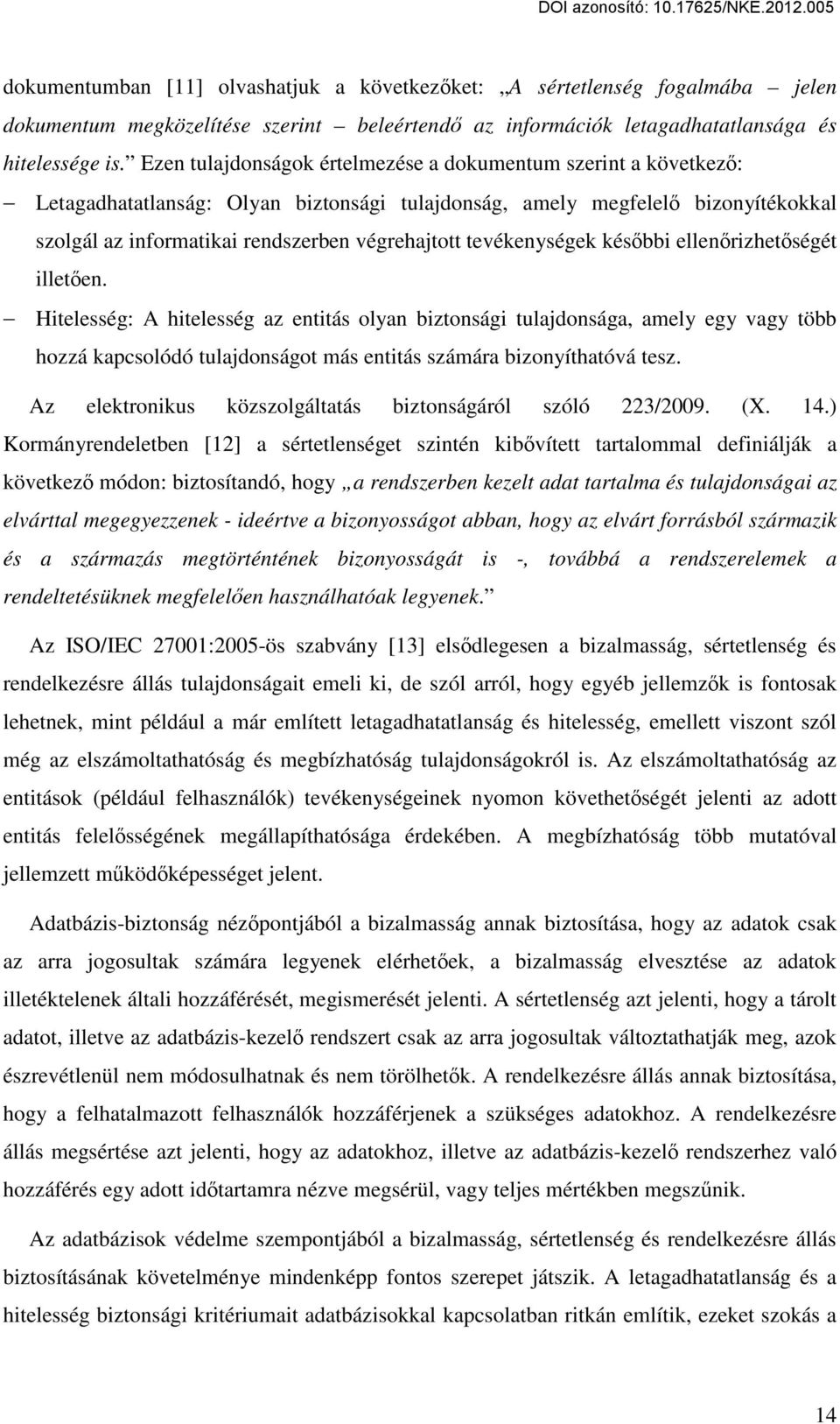 tevékenységek későbbi ellenőrizhetőségét illetően.