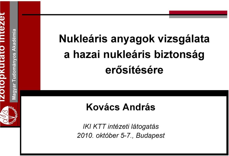 erősítésére Kovács András IKI KTT