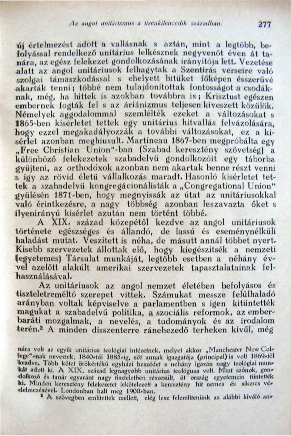 ( l nni I lijbb' n ' m tulajdonilolllll< ( nl 88ágol ti csodáknak. III 'JI, hu hiltek ls azokbu n lovábbr') is i Krisztu t gé z n mh "'nk fogták I I R 117. ári ánizmus l IjeBen kiv sz II közü lök.