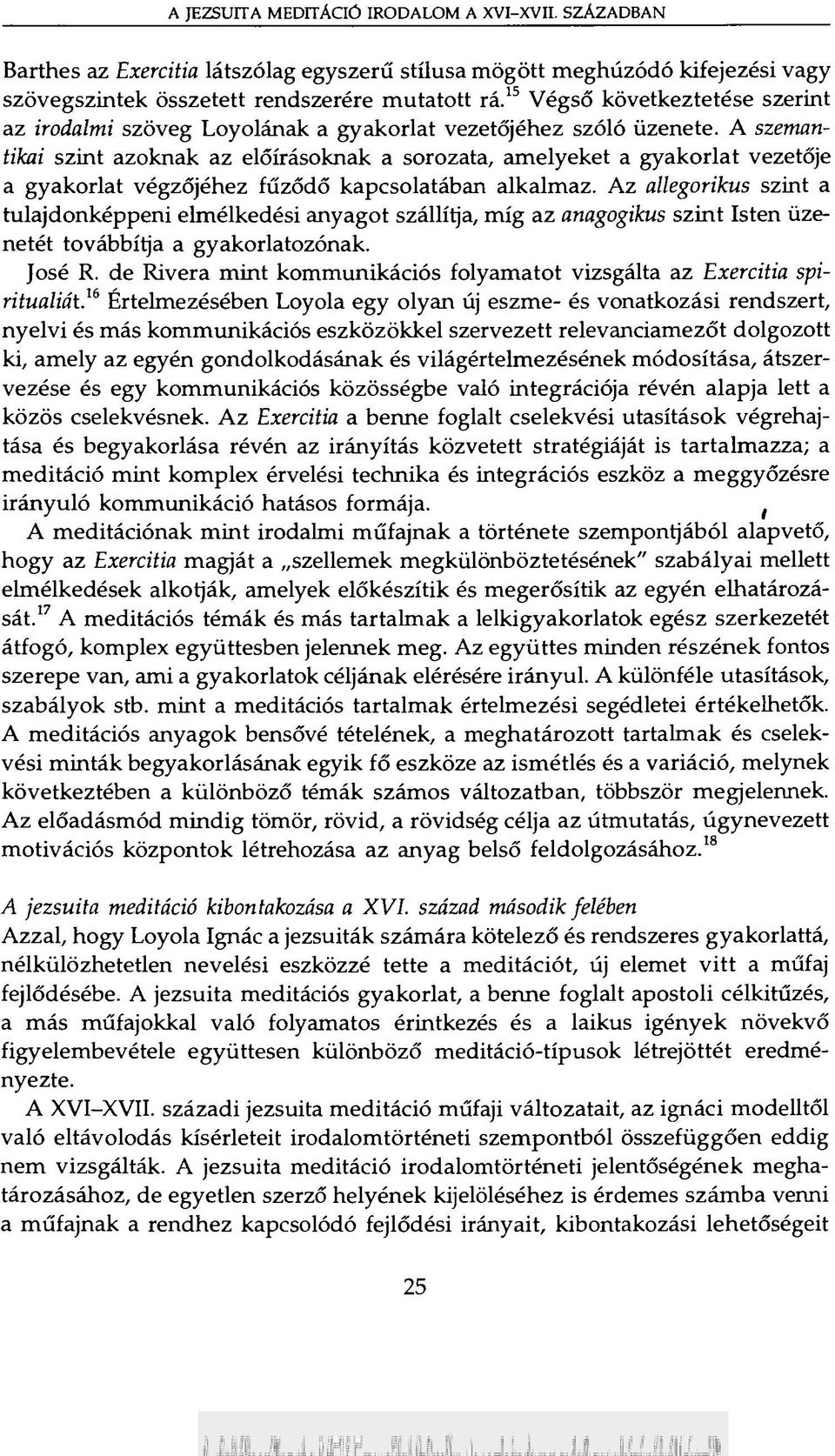 A szemantikai szint azoknak az előírásoknak a sorozata, amelyeket a gyakorlat vezetője a gyakorlat végzőjéhez fűződő kapcsolatában alkalmaz.