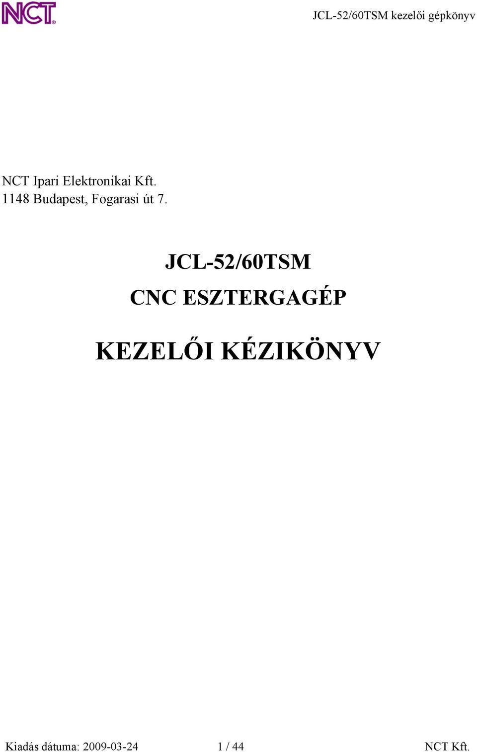 JCL-52/60TSM CNC ESZTERGAGÉP KEZELŐI