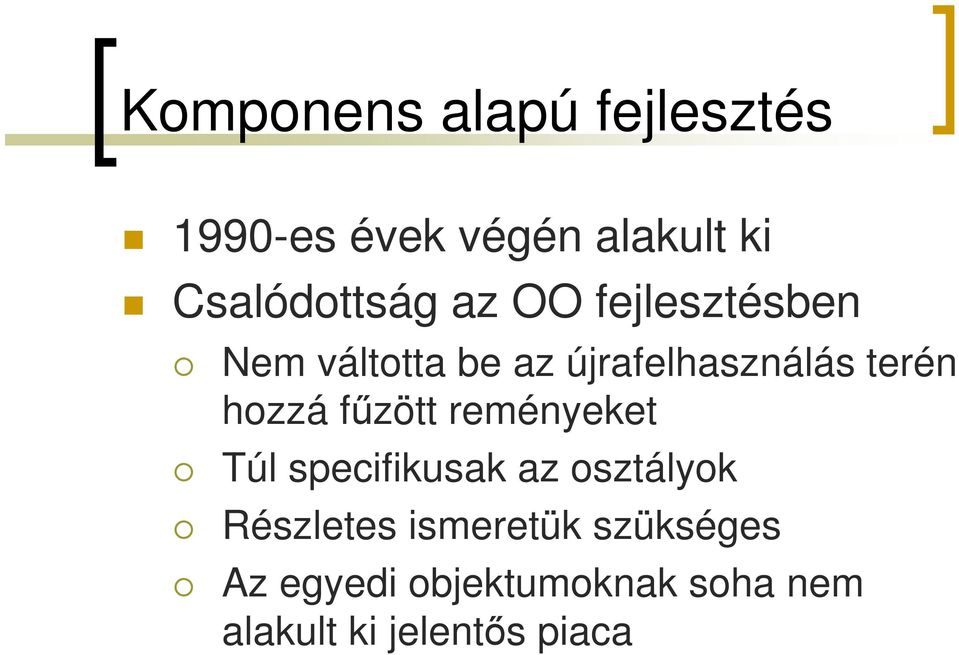 terén hozzá főzött reményeket Túl specifikusak az osztályok