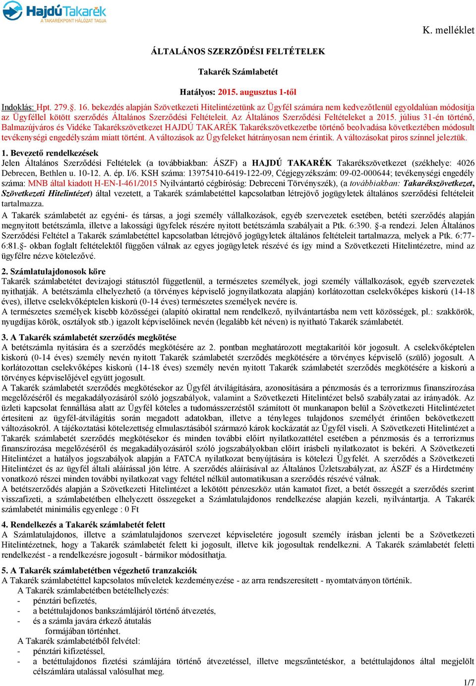 Az Általános Szerződési Feltételeket a 2015.