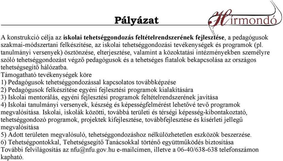 tehetségsegítő hálózatba.