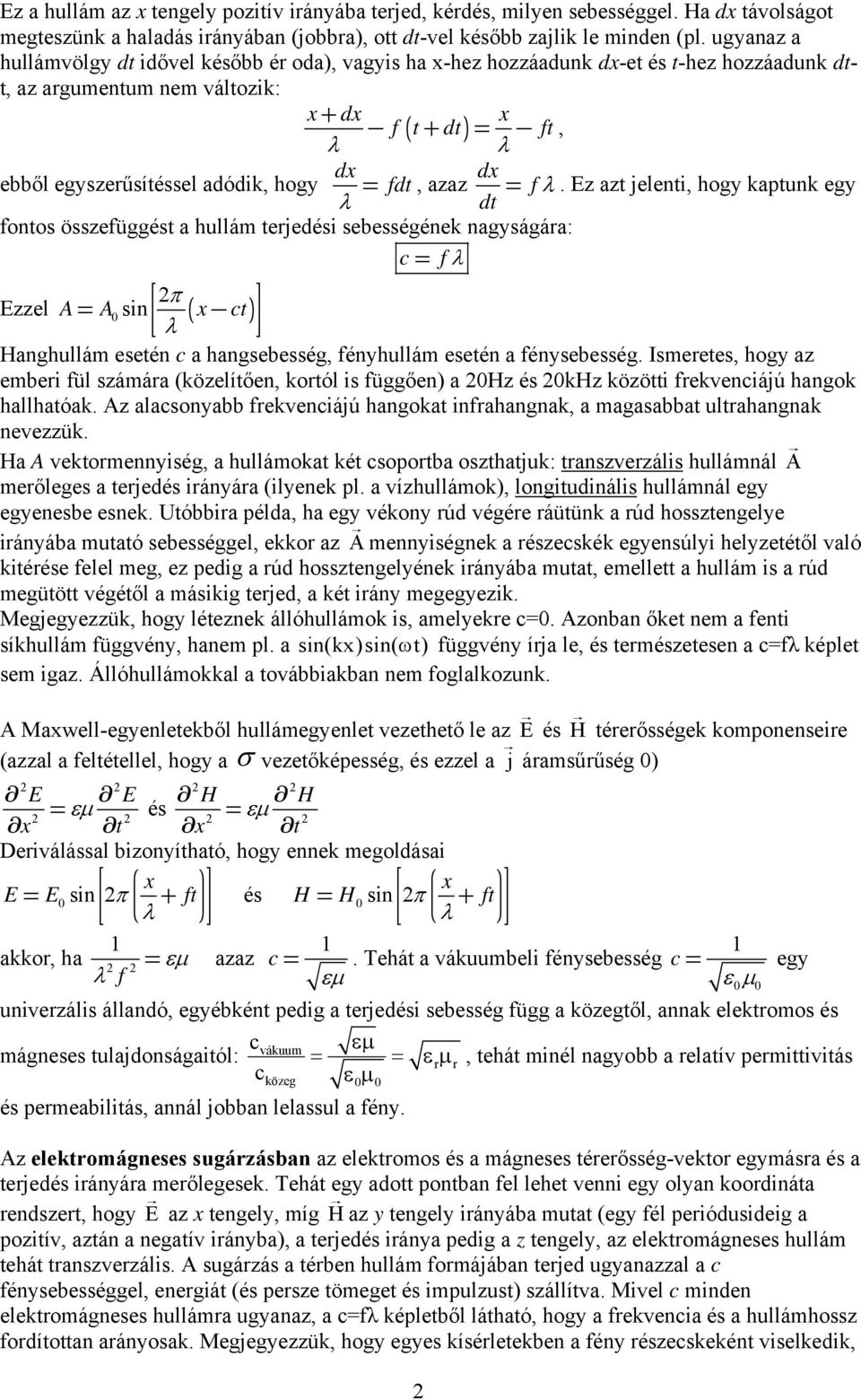 dx fdt λ =, azaz dx = f λ.