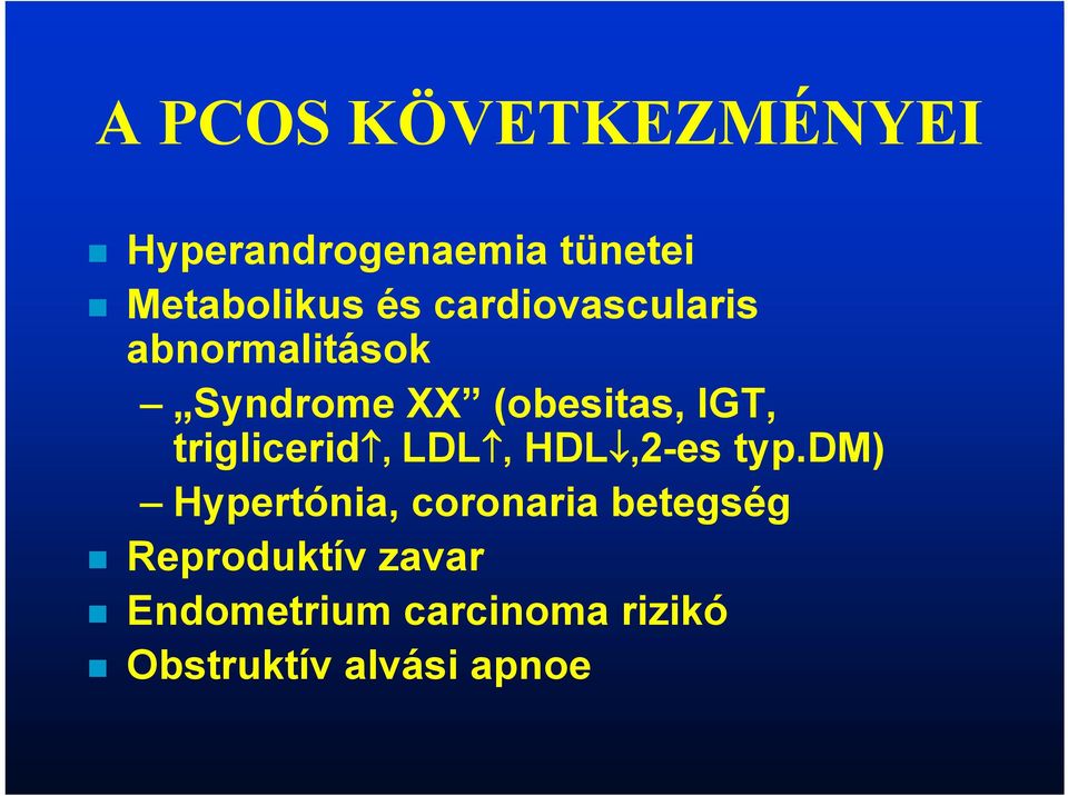 triglicerid, LDL, HDL,2-es typ.