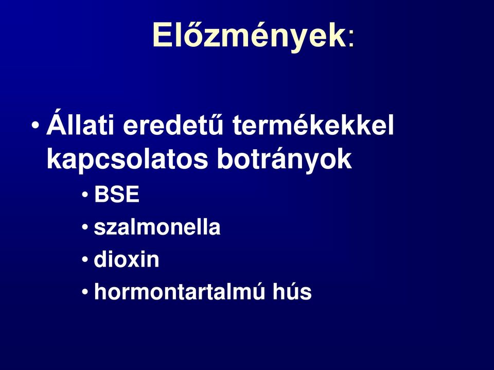 kapcsolatos botrányok BSE