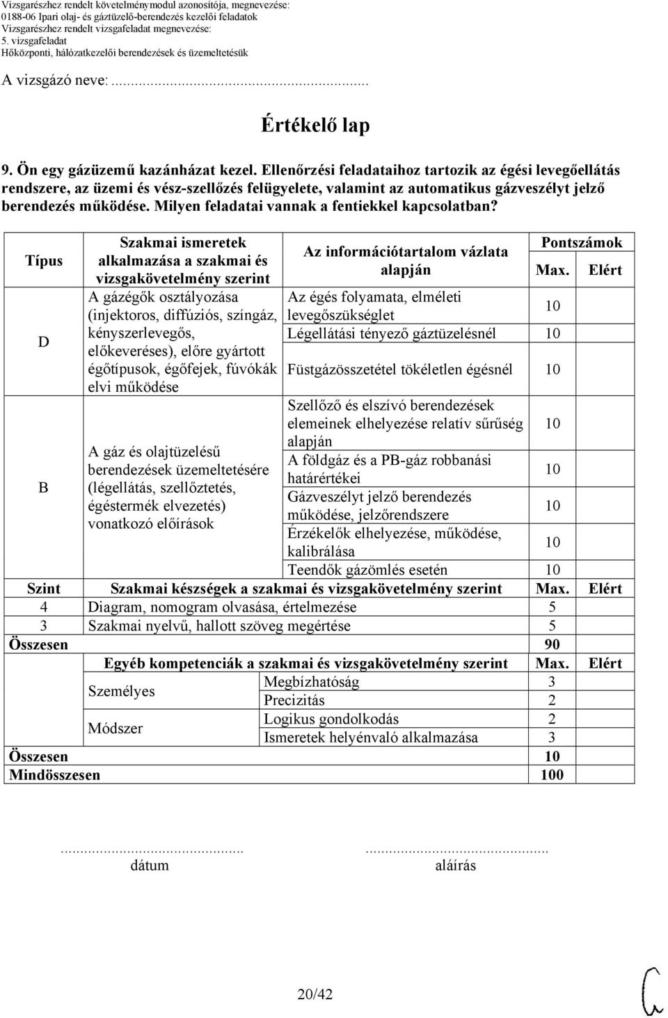 Milyen feladatai vannak a fentiekkel kapcsolatban?