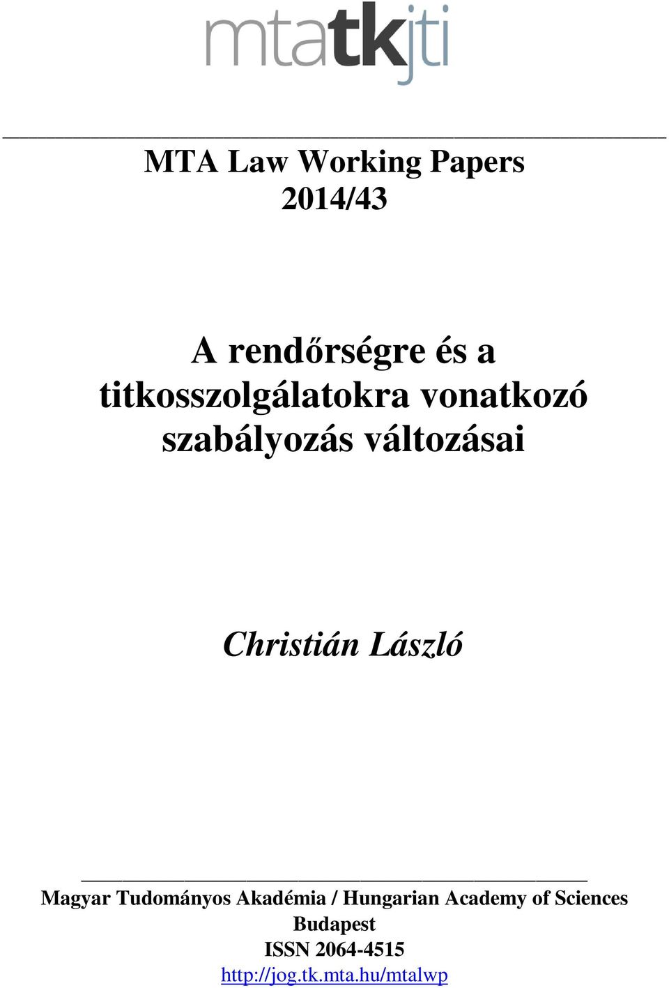 Christián László Magyar Tudományos Akadémia / Hungarian