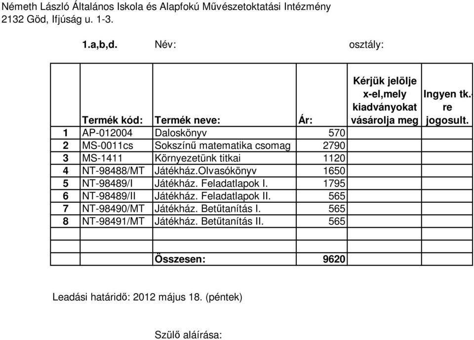 MS-1411 Környezetünk titkai 1120 4 NT-98488/MT Játékház.