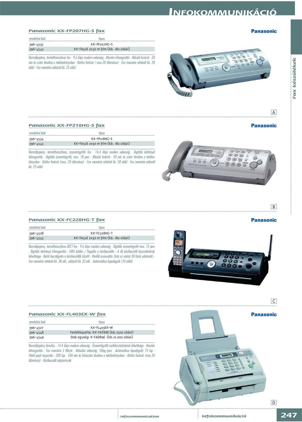 5 oldal Fax készülékek Panasonic KX-FP8HG-S fax 96-454 96-454 KX-FP8HG-S KX-F5 x0 m film (kb.