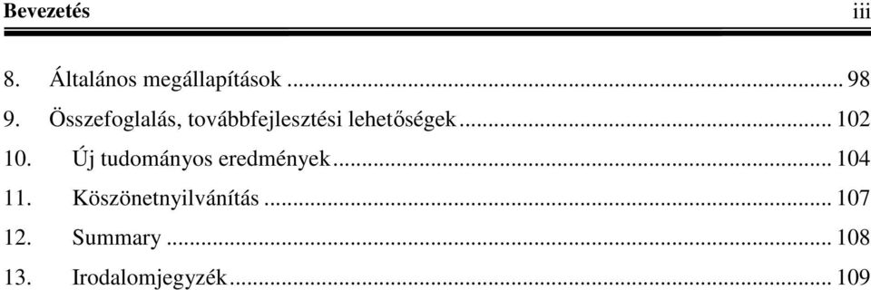 .. 02 0. Új tományos eeménye... 04.