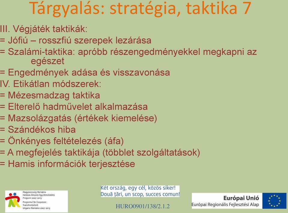 az egészet = Engedmények adása és visszavonása IV.