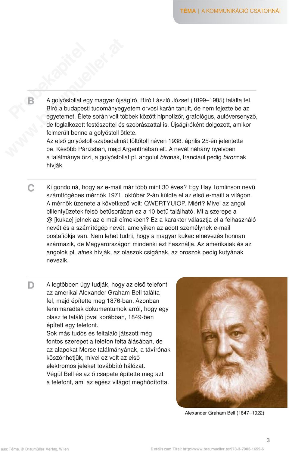 Az első golyóstoll-szabadalmát töltőtoll néven 1938. április 25-én jelentette be. Később Párizsban, majd Argentínában élt. A nevét néhány nyelvben a találmánya őrzi, a golyóstollat pl.
