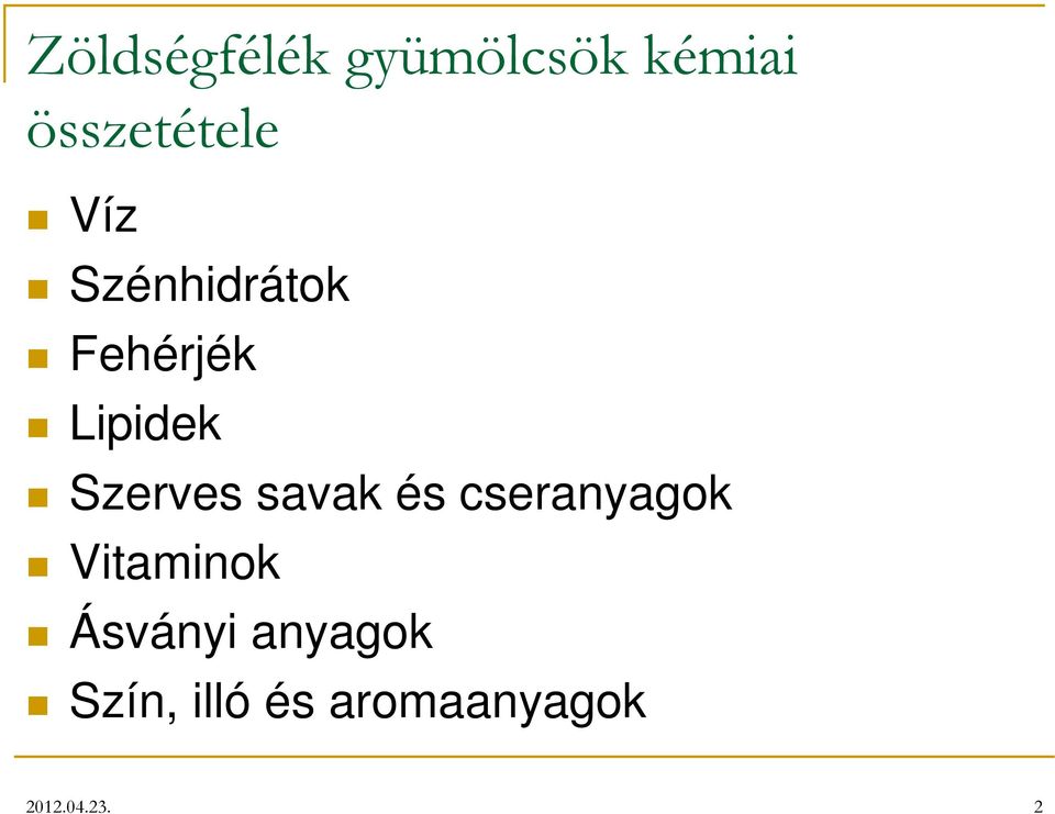 savak és cseranyagok Vitaminok Ásványi