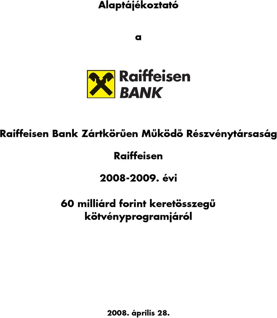 Raiffeisen 2008-2009.