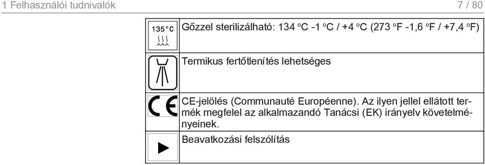 CE-jelölés (Communauté Européenne).