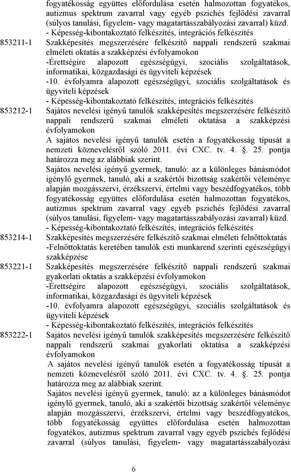 informatikai, közgazdasági és ügyviteli képzések -10.