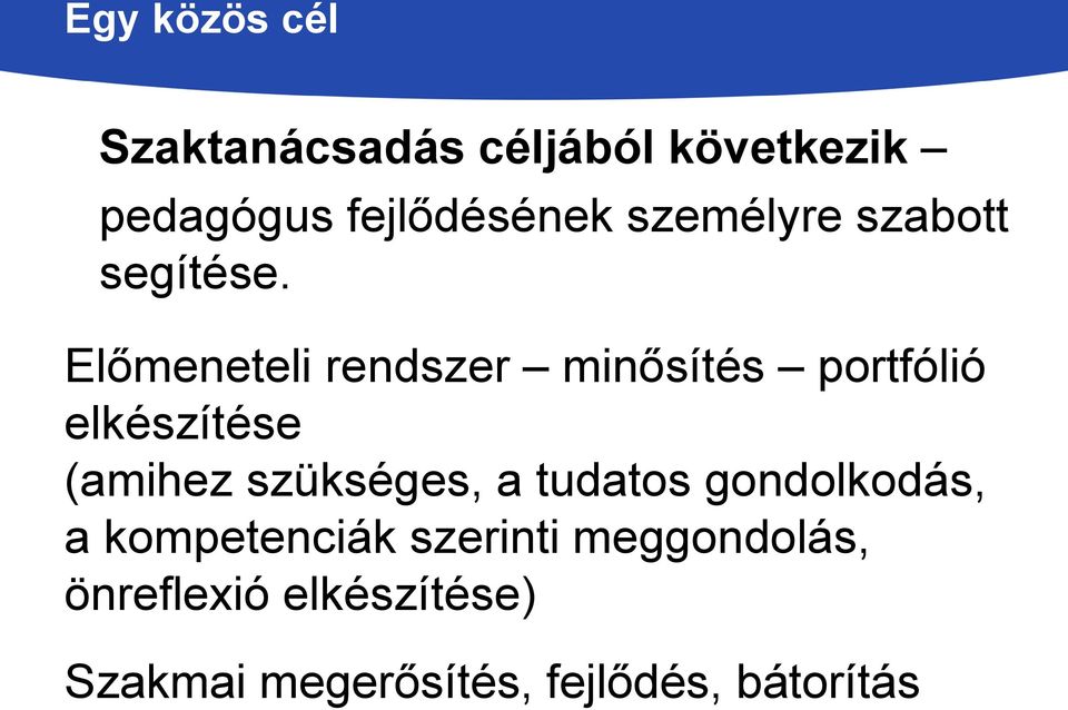 Előmeneteli rendszer minősítés portfólió elkészítése (amihez szükséges, a