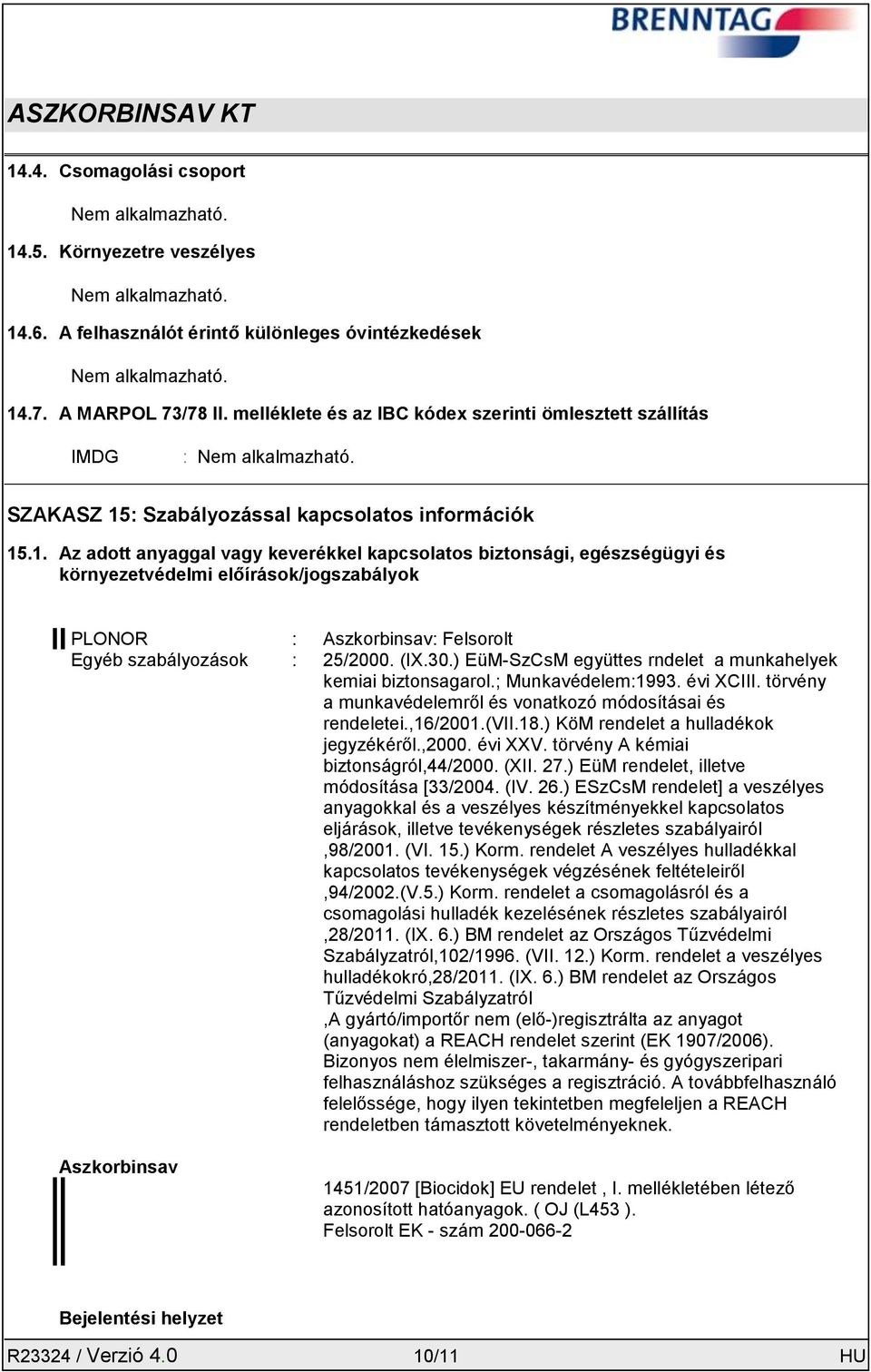 : Szabályozással kapcsolatos információk 15