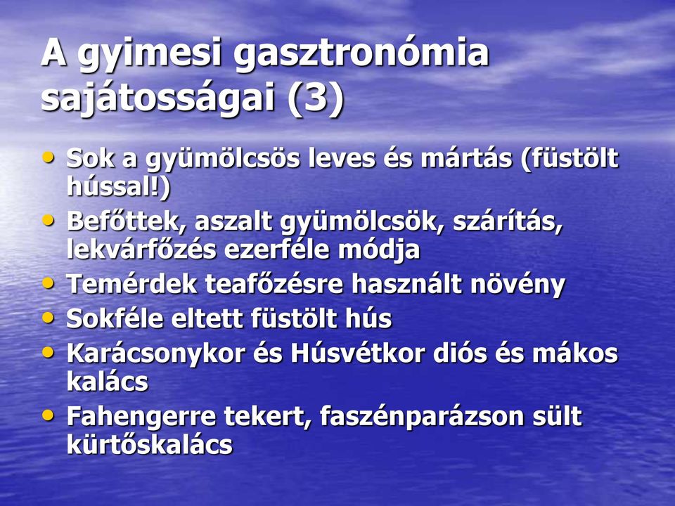 ) Befőttek, aszalt gyümölcsök, szárítás, lekvárfőzés ezerféle módja Temérdek