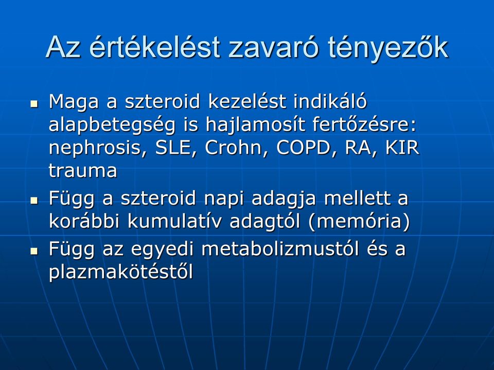 RA, KIR trauma Függ a szteroid napi adagja mellett a korábbi