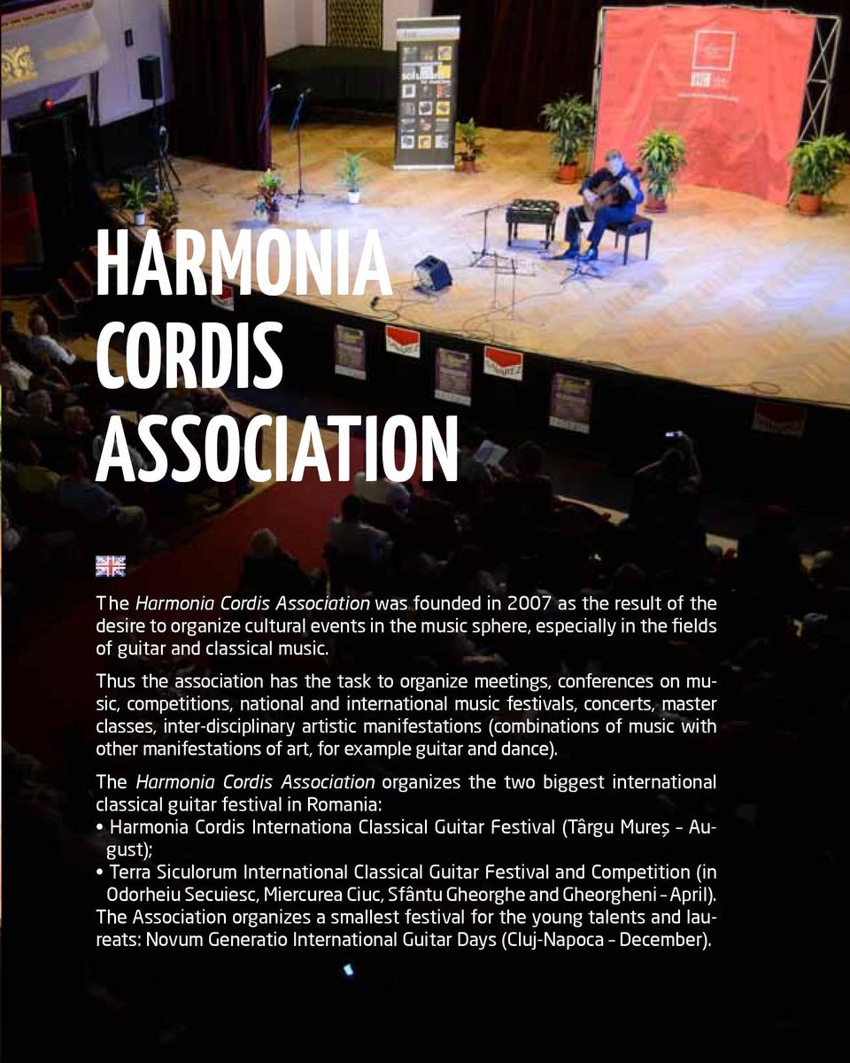 Thus the association has the task to organize meetings, conferences on music, competitions, national and international music festivals, concerts, master classes, inter-disciplinary artistic