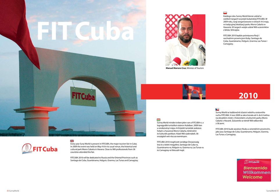 FITCUBA 2010 będzie poświęcona Rosji i wschodnim prowincjom Kuby: Santiago de Cuba, Guantánamo, Holguin, Granma, Las Tunas i Camagüey.