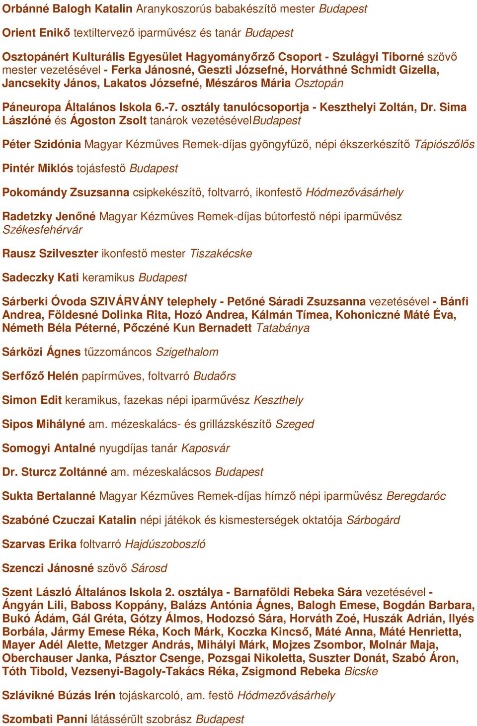 osztály tanulócsoportja - Keszthelyi Zoltán, Dr.