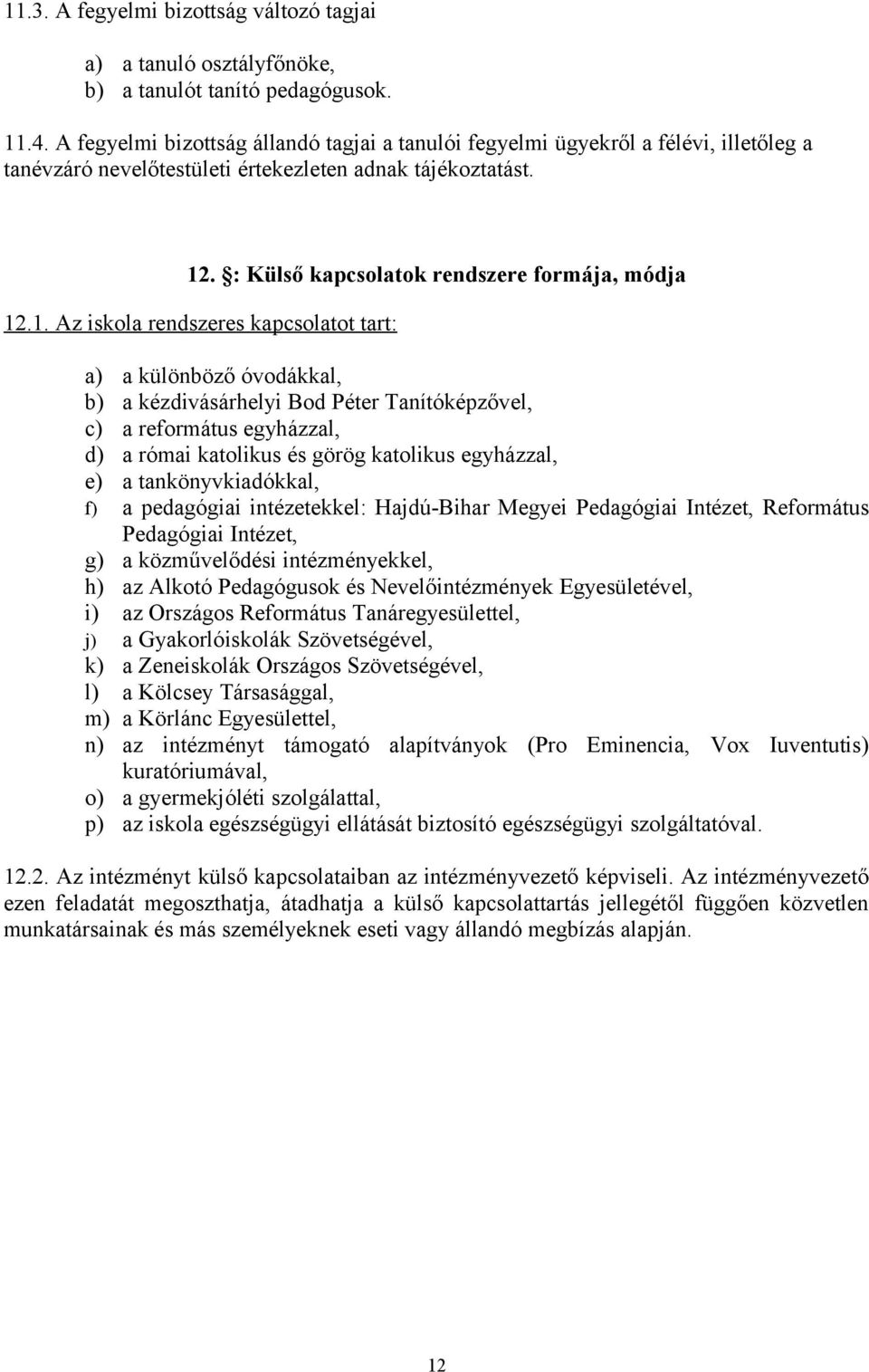 . : Külső kapcsolatok rendszere formája, módja 12