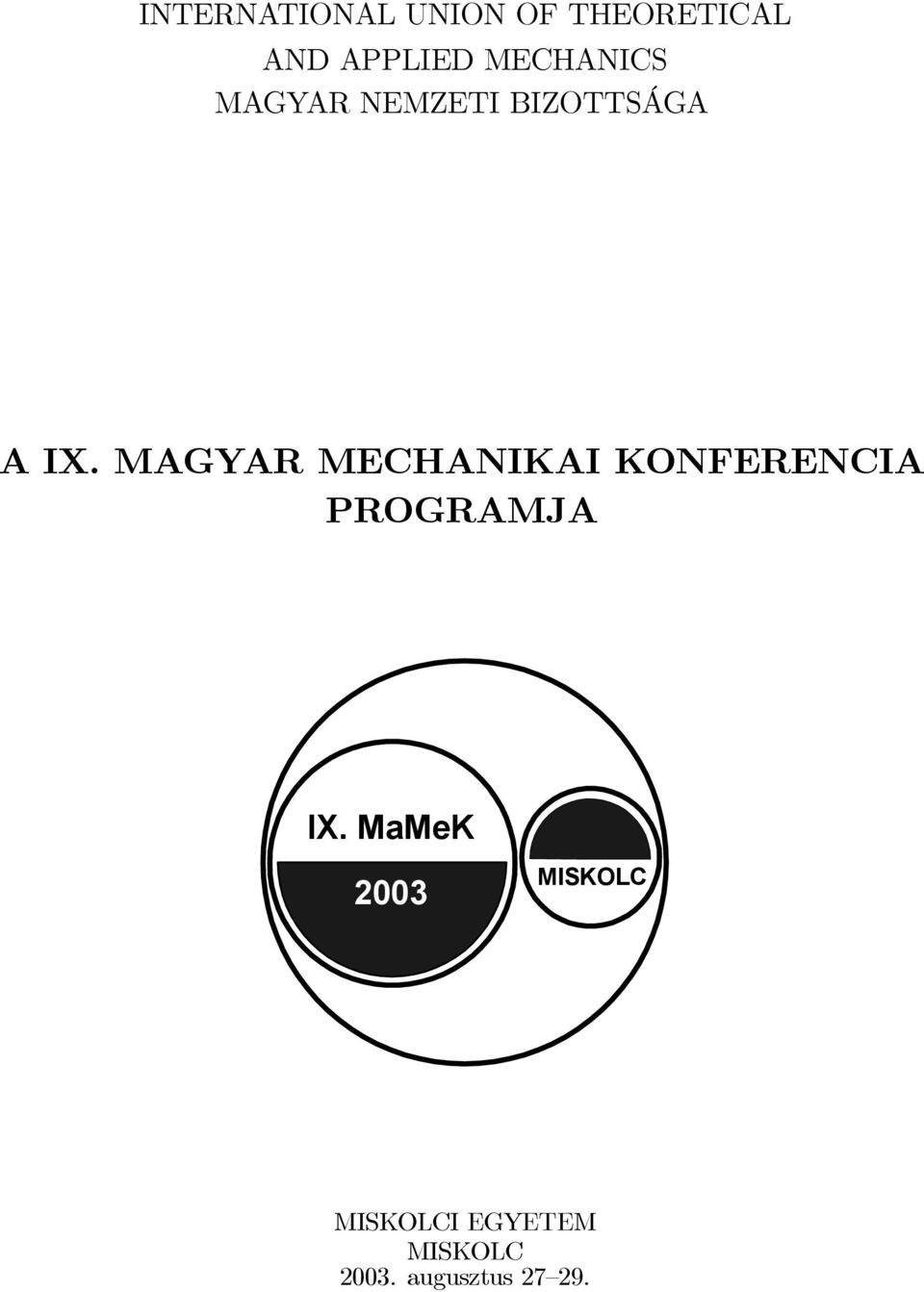 MAGYAR MECHANIKAI KONFERENCIA PROGRAMJA IX.