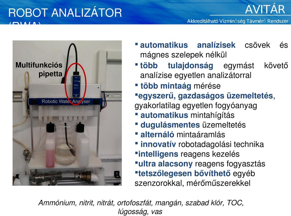 mintahígítás dugulásmentes üzemeltetés alternáló mintaáramlás innovatív robotadagolási technika intelligens reagens kezelés ultra alacsony