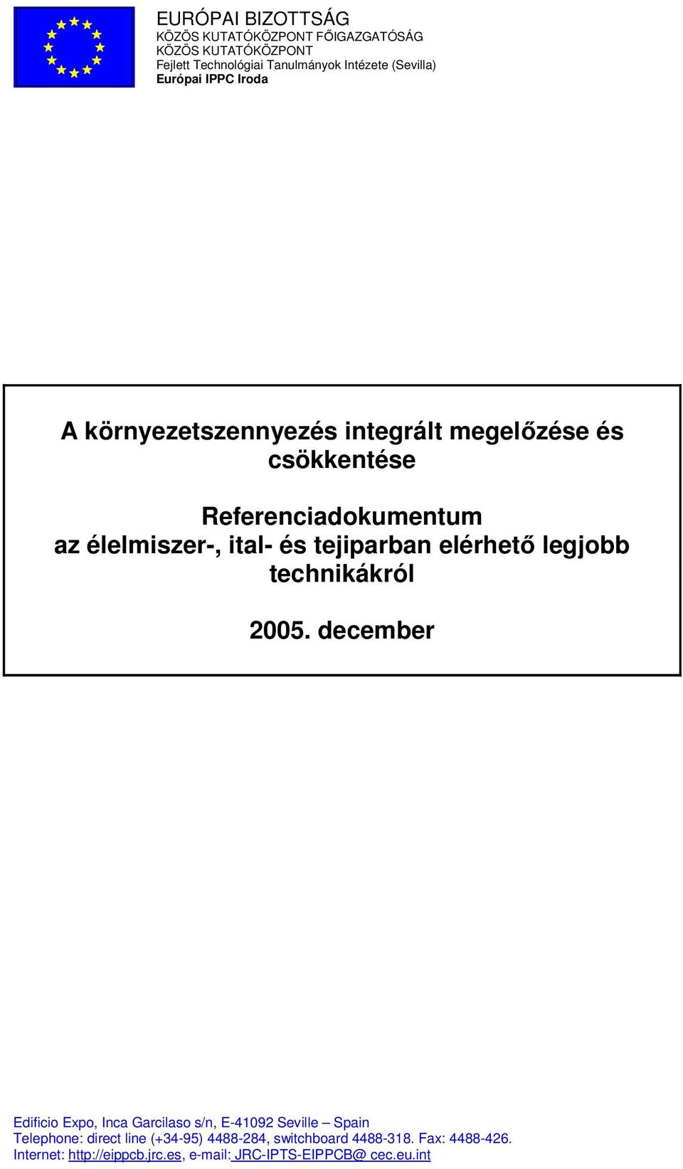 tejiparban elérhető legjobb technikákról 2005.