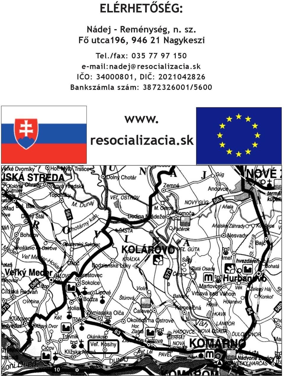 /fax: 035 77 97 150 e-mail:nadej@resocializacia.