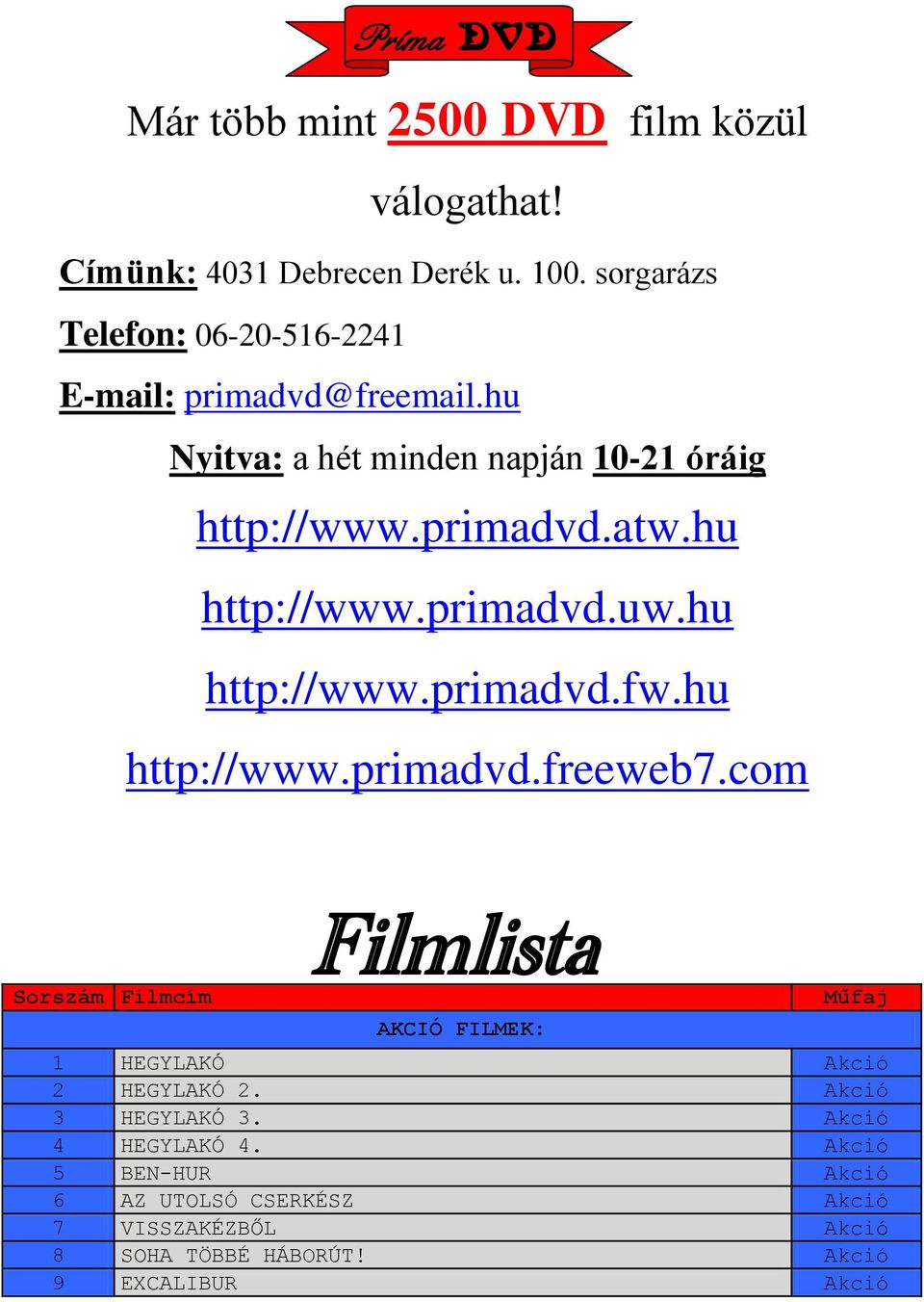 hu http://www.primadvd.uw.hu http://www.primadvd.fw.hu http://www.primadvd.freeweb7.