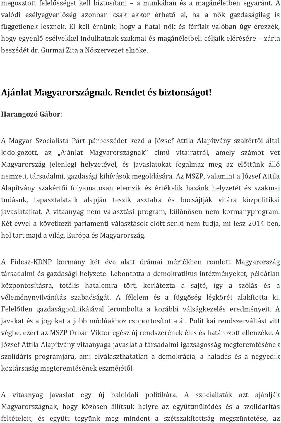 Ajánlat Magyarországnak. Rendet és biztonságot!