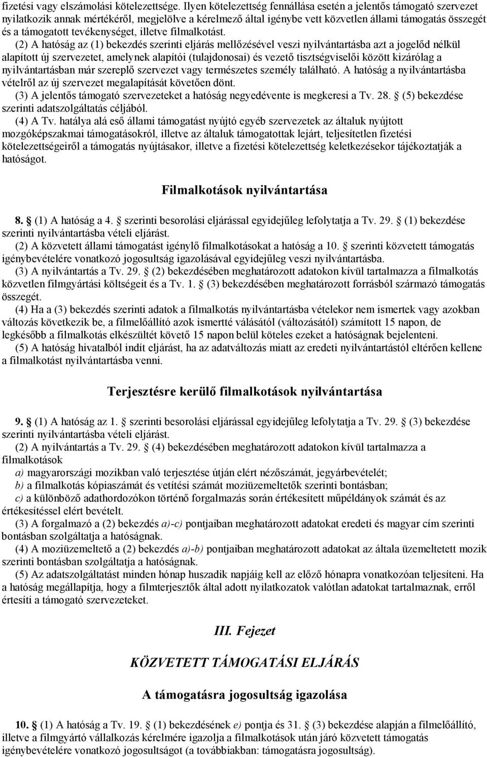 tevékenységet, illetve filmalkotást.