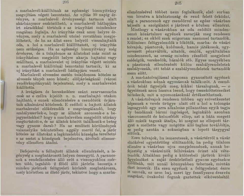 amarhaevé kiáíttatott uj irányítás nem szükséges Ha az egészségi bizonyitvány még érvényes de a tuajdonos az áatokat más mint az iányításban megjeöt heyre akarj a b aj tatni vagy száítani a