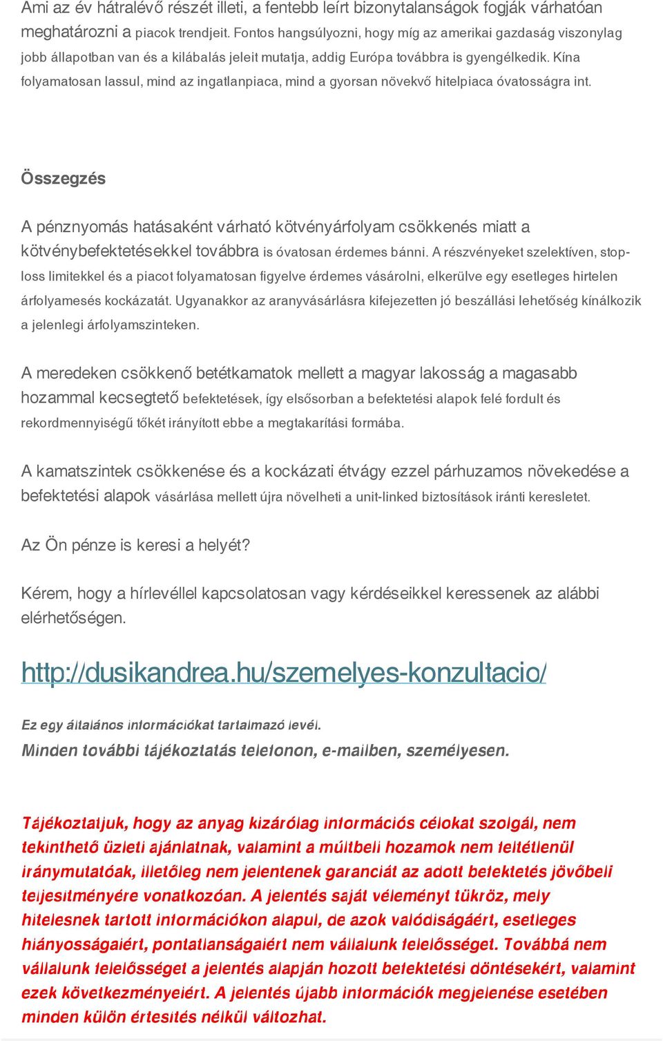 Kína folyamatosan lassul, mind az ingatlanpiaca, mind a gyorsan növekvő hitelpiaca óvatosságra int.