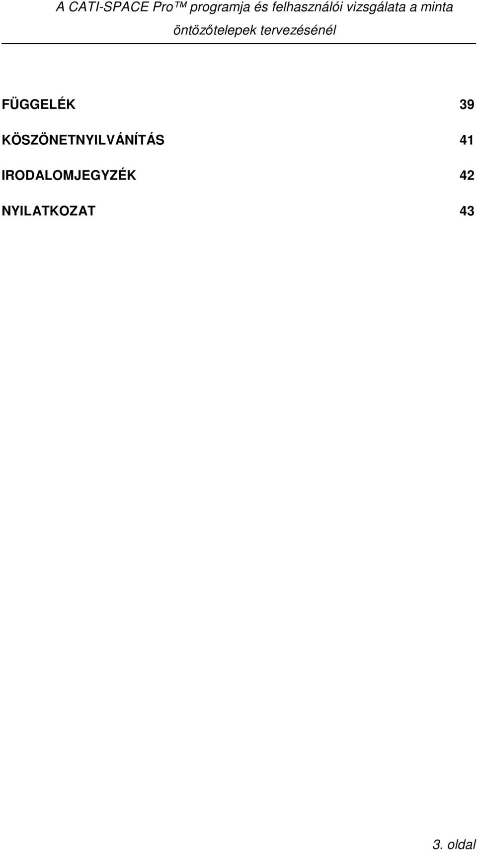 41 IRODALOMJEGYZÉK
