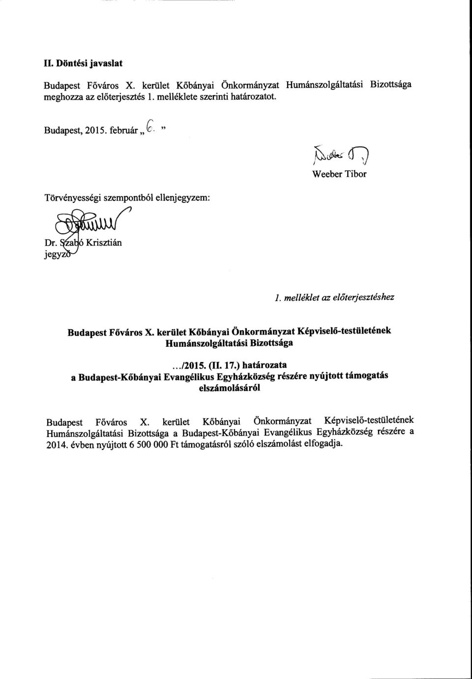 kerület Kőbányai Önkormányzat Képviselő-testületének Humánszolgáltatási Bizottsága.../2015. (II. 17.