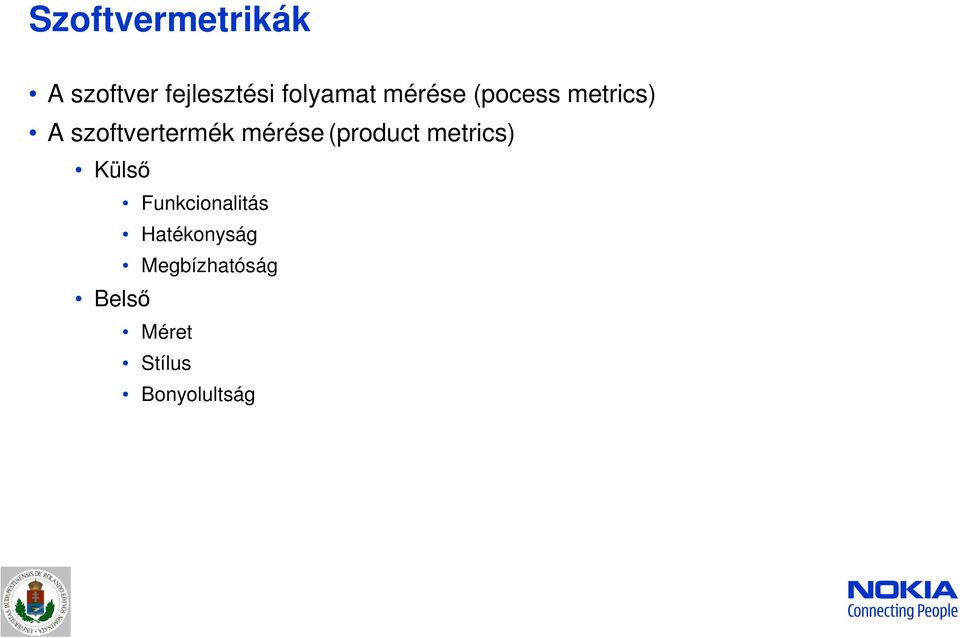 (product metrics) Külső Belső Funkcionalitás