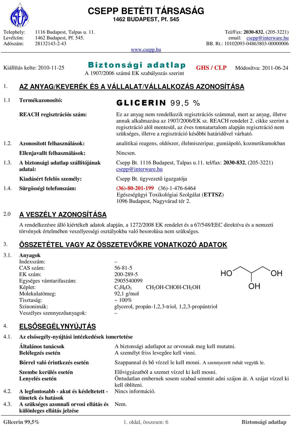 cikke szerint a regisztráció alól mentesül, az éves tonnatartalom alapján regisztráció nem szükséges, illetve a regisztráció későbbi határidővel várható. 1.2.