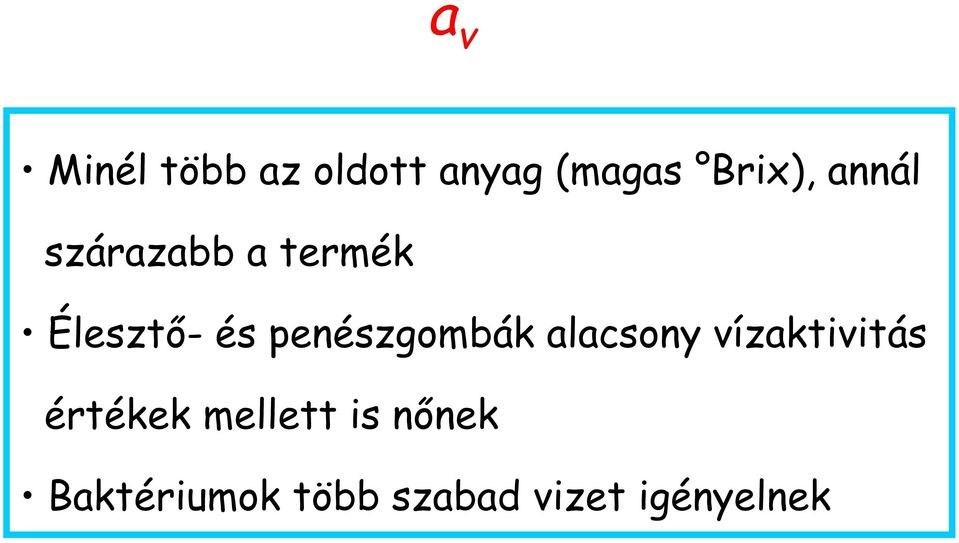 penészgombák alacsony vízaktivitás