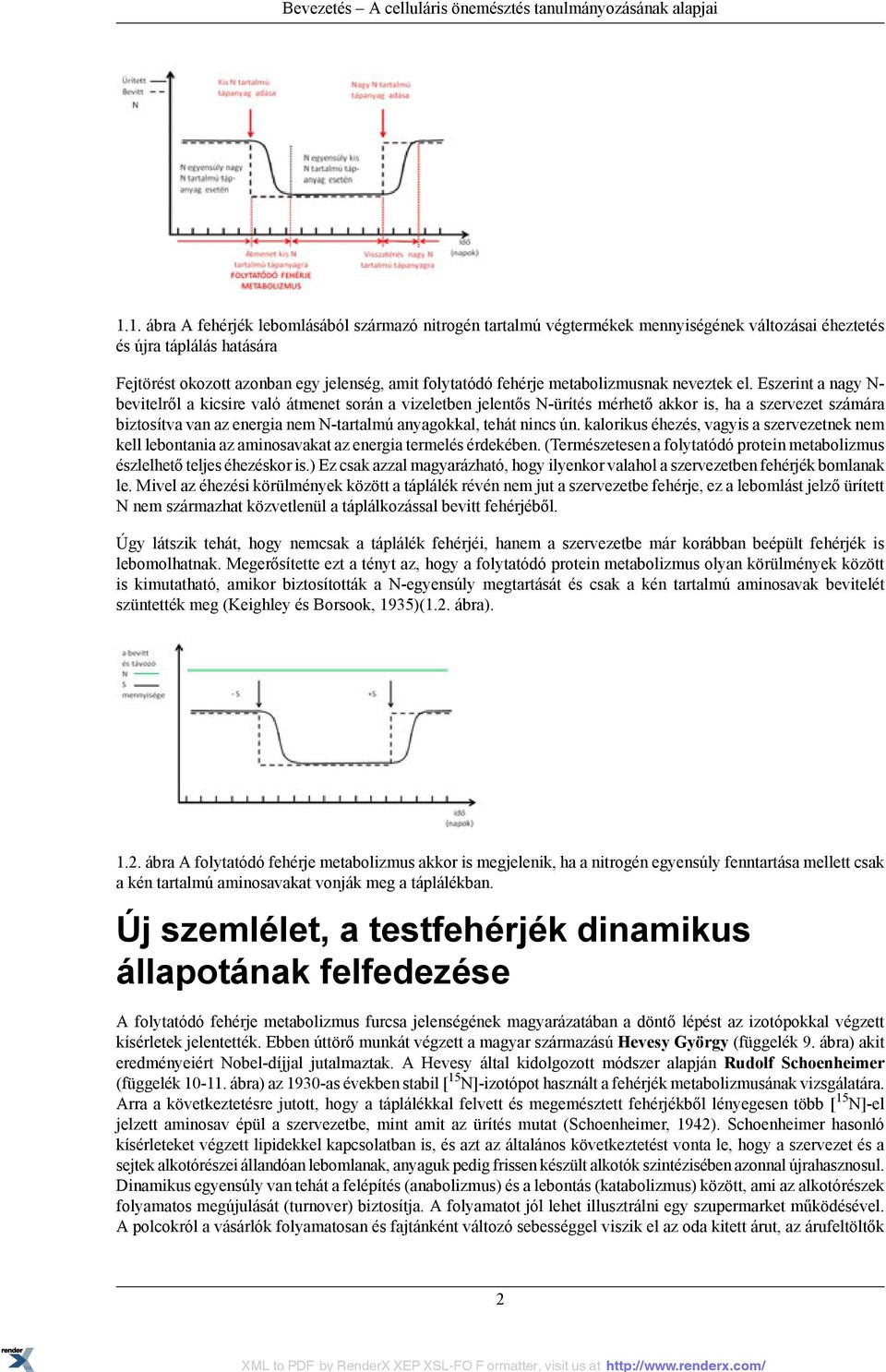 metabolizmusnak neveztek el.